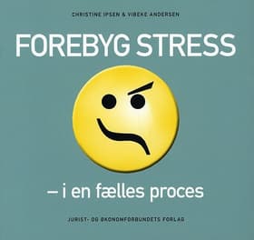 Forebyg stress i en fælles proces af Vibeke Andersen
