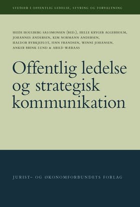 Offentlig ledelse og strategisk kommunikation af Heidi Houlberg Salomonsen (red.)