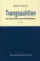 Tvangsauktion over fast ejendom og andelslejligheder