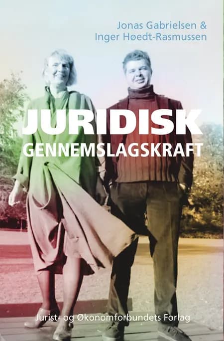 Juridisk gennemslagskraft af Jonas Gabrielsen