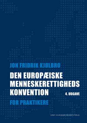 Den Europæiske Menneskerettighedskonvention af Jon Kjølbro