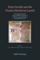 How Nordic are the Nordic medieval laws?