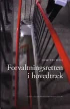 Forvaltningsretten i hovedtræk