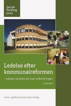 Ledelse efter kommunalreformen af Jacob Torfing (red.)