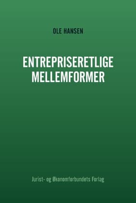 Entrepriseretlige mellemformer af Ole Hansen