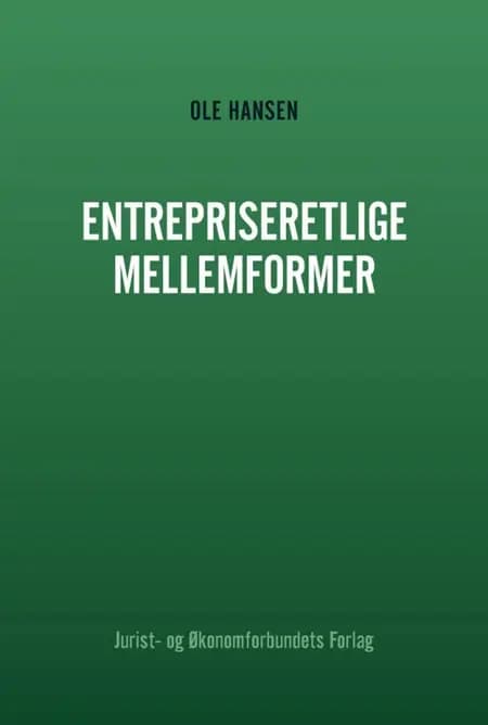 Entrepriseretlige mellemformer af Ole Hansen