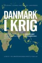 Danmark i krig af Kristian Søby Kristensen