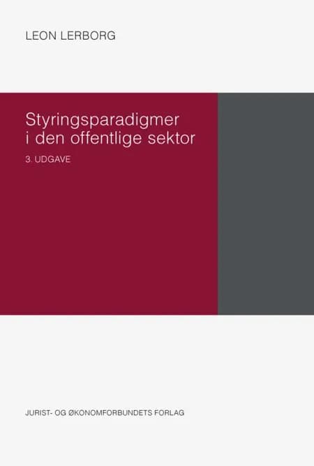 Styringsparadigmer i den offentlige sektor af Leon Lerborg