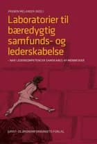Laboratorier til bæredygtig samfunds- og lederskabelse af Preben Melander