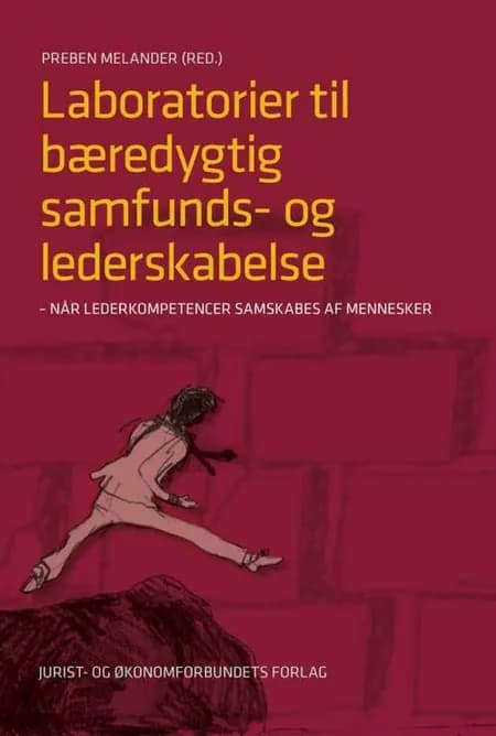 Laboratorier til bæredygtig samfunds- og lederskabelse af Preben Melander