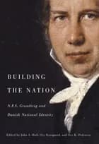 Building the nation af John A. Hall og Ove Korsgaard