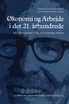 Økonomi og arbejde i det 21. århundrede af Christian Lyhne Ibsen og Laust Kristian Høgedal