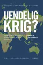 Uendelig krig?