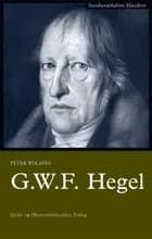 G.W.F. Hegel af Peter Wolsing og Peter Nedergaard