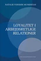 Loyalitet i arbejdsretlige relationer