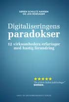 Digitaliseringens paradokser af Søren Schultz Hansen og Jan Horsager