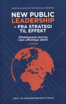 New public leadership - fra strategi til effekt af Nicolai Vedsted