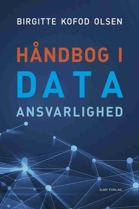 Håndbog i dataansvarlighed af Birgitte Kofod Olsen