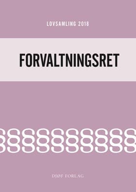 Lovsamling 2018 - Forvaltningsret af Jens Møller (red.)