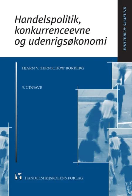 Handelspolitik, konkurrenceevne og udenrigsøkonomi af Hjarn von Zernichow Borberg