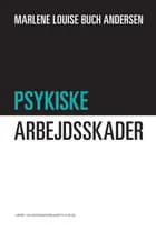 Psykiske arbejdsskader af Marlene Louise Buch Andersen