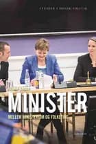 Minister - mellem ministerium og Folketing