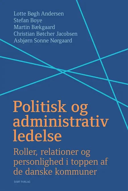 Politisk og administrativ ledelse af Lotte Bøgh Andersen