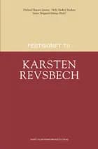 Festskrift til Karsten Revsbech af af Michael Hansen Jensen, Helle Bødker Madsen og Søren Højgaard Mørup