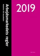 Arbejdsmarkedets regler 2019