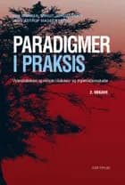 Paradigmer i praksis af Per Darmer og Birgit Jordansen og Jens Astrup Madsen