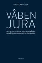Våbenjura af Louise Knudsen
