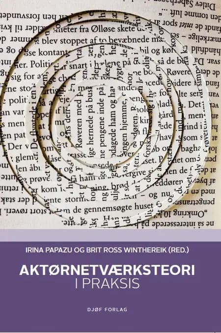 Aktørnetværksteori af Brit Ross Winthereik