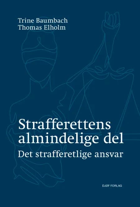 Strafferettens almindelige del af Trine Baumbach