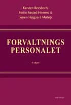 Forvaltningspersonalet af Karsten Revsbech, Søren Højgaard Mørup og Mette Søsted Hemme