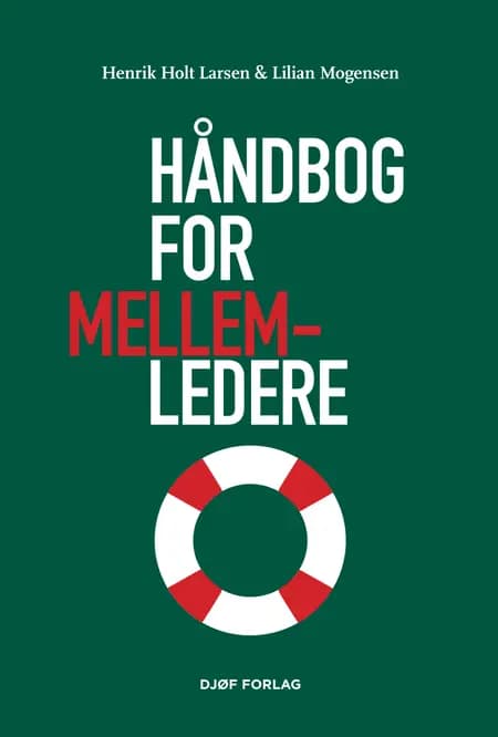 Håndbog for mellemledere af Henrik Holt Larsen