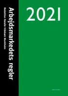 Arbejdsmarkedets regler 2021