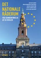 Det nationale råderum af af Jens Blom-Hansen, Jørgen Grønnegård Christensen og Caroline Howard Grøn