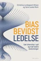 Biasbevidst ledelse af Christina Lundsgaard Ottsen og Sara Louise Muhr