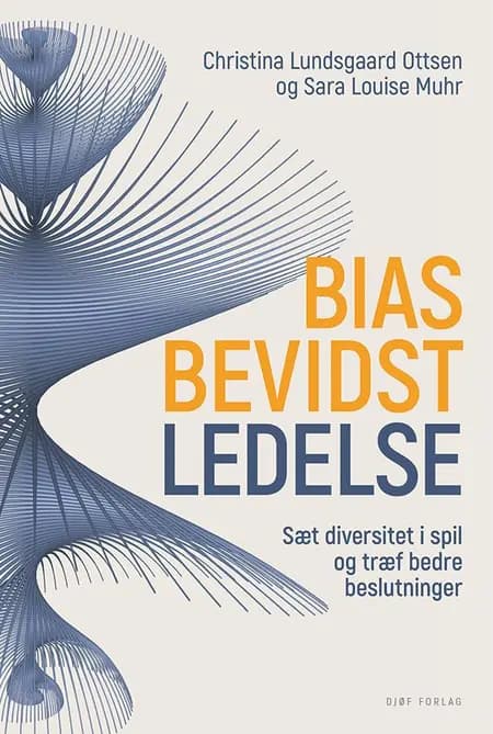 Biasbevidst ledelse af Sara Louise Muhr