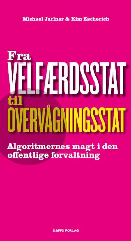 Fra velfærdsstat til overvågningsstat af Michael Jarlner