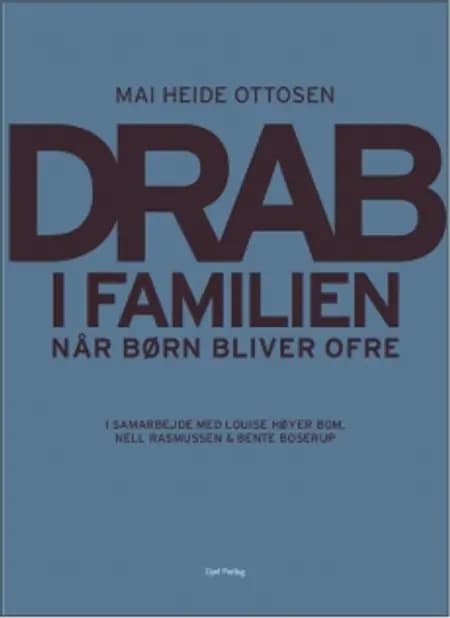 Drab i familien af Mai Heide Ottosen