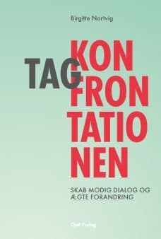 Tag konfrontationen af Birgitte Nortvig