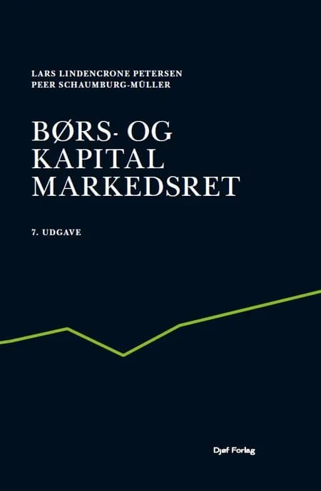 Børs- og kapitalmarkedesret af Lars Lindencrone Petersen