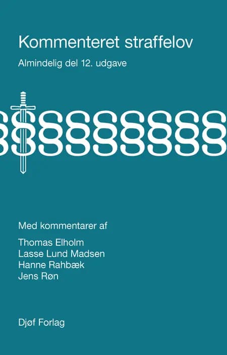 Kommenteret straffelov. Almindelig del af Thomas Elholm