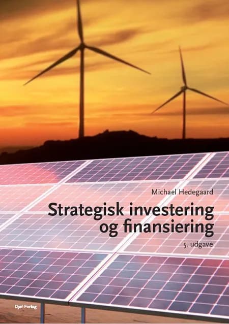 Strategisk investering og finansiering af Ove Hedegaard