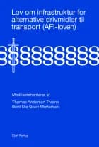 Lov om infrastruktur for alternative drivmidler til transport (AFI-loven) af Thomas Andersen Thrane og Bent Ole Gram Mortensen