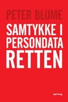 Samtykke i persondataretten af Peter Blume