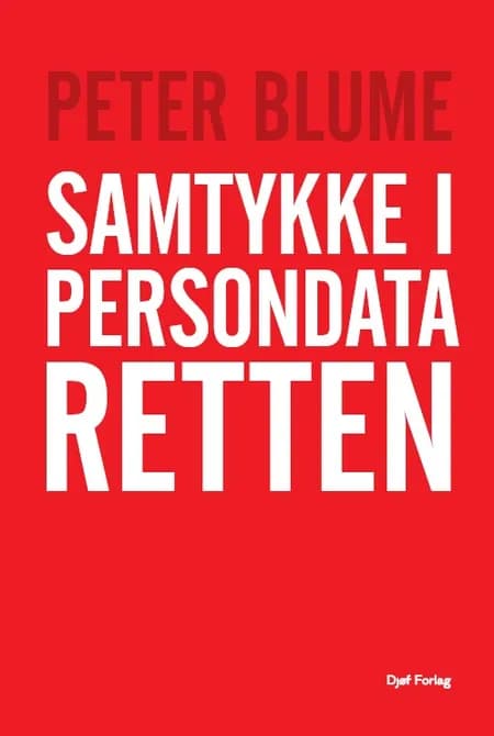 Samtykke i persondataretten af Peter Blume