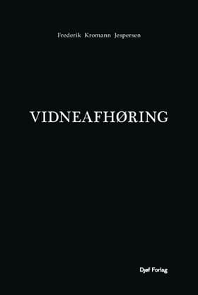 Vidneafhøring af Frederik Kromann Jespersen