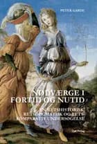 Nødværge i fortid og nutid af Peter Garde